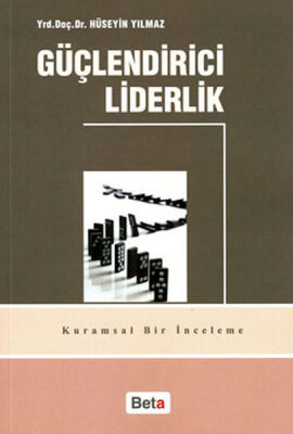 Güçlendirici Liderlik - 1