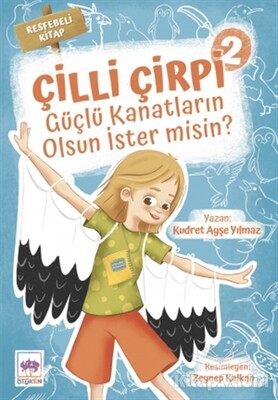 Güçlü Kanatların Olsun İster Misin? - Çilli Çirpi 2 - Ötüken Neşriyat