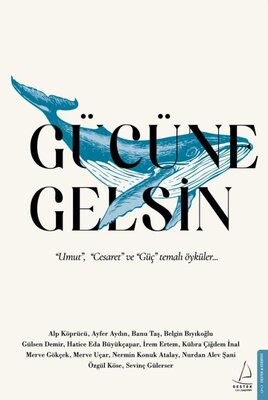 Gücüne Gelsin - Destek Yayınları