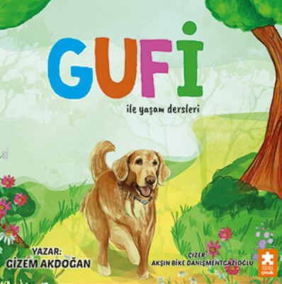 Gufi ile Yaşam Dersleri - Eksik Parça Yayınları