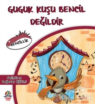 Guguk Kuşu Bencil Değildir - Yağmur Çocuk