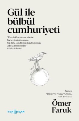 Gül ile Bülbül Cumhuriyeti - Yeni İnsan Yayınevi