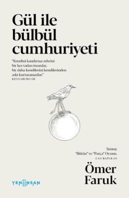 Gül ile Bülbül Cumhuriyeti - 1