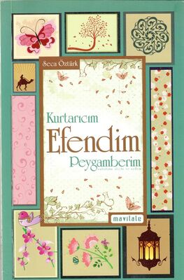 Kurtarıcım Efendim Peygamberim - 1