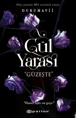 Gül Yarası - Güzeşte - Epsilon Yayınları