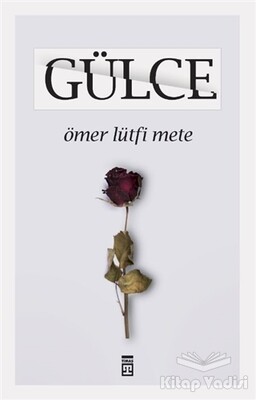 Gülce - Timaş Yayınları