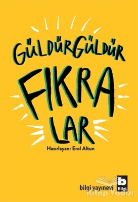 Güldür Güldür Fıkralar - Bilgi Yayınevi