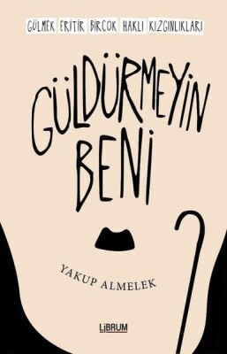 Güldürmeyin Beni - Librum Kitap