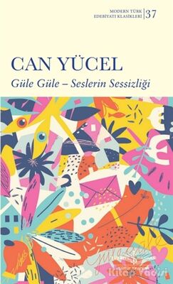 Güle Güle – Seslerin Sessizliği - 1