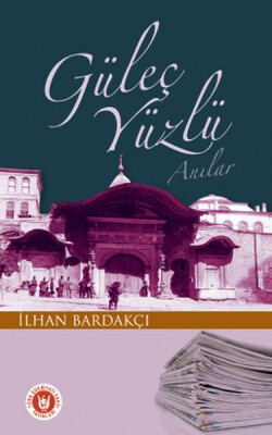 Güleç Yüzlü Anılar - Türk Edebiyatı Vakfı Yayınları