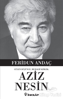 Gülen Düşünce, Muhalif Kimlik: Aziz Nesin - İnkılap Kitabevi