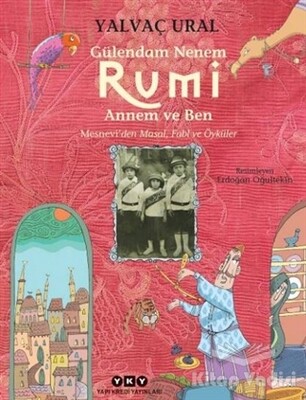 Gülendam Nenem RUMİ Annem ve Ben - Yapı Kredi Yayınları