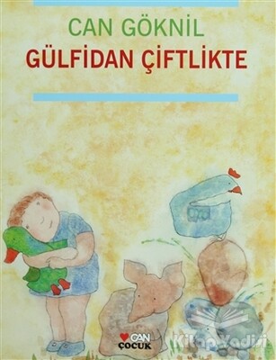 Gülfidan Çiftlikte - Can Çocuk Yayınları