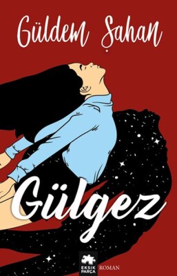 Gülgez - Eksik Parça Yayınları