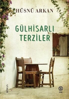 Gülhisarlı Terziler - Sia Kitap