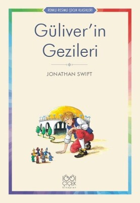 Güliver’in Gezileri - Renkli Resimli Çocuk Klasikleri - 1001 Çiçek Kitaplar