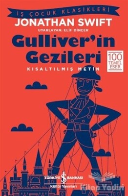 Gulliver'in Gezileri - İş Bankası Kültür Yayınları