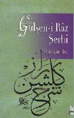 Gülşen-i Raz Şerhi - Ataç Yayınları