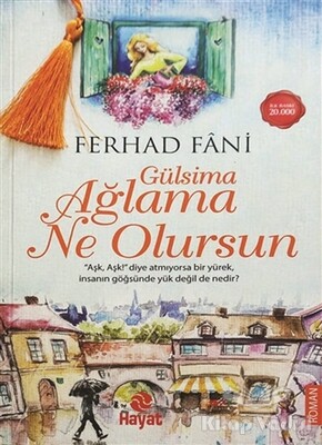 Gülsima Ağlama Ne Olursun - Hayat Yayınları