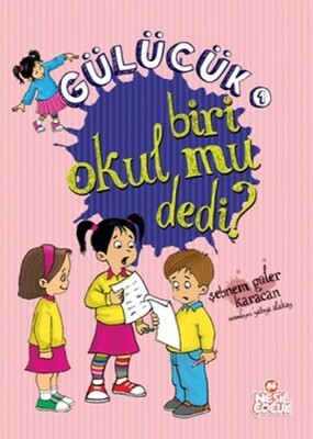 Gülücük 1 - Biri Okul mu Dedi? - Nesil Çocuk