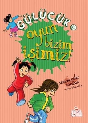 Gülücük 4 - Oyun Bizim İşimiz - Nesil Çocuk