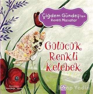 Gülücük Renkli Kelebek - Altın Kitaplar Yayınevi