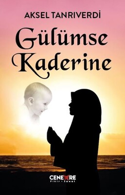 Gülümse Kaderine - Cenevre Fikir Sanat