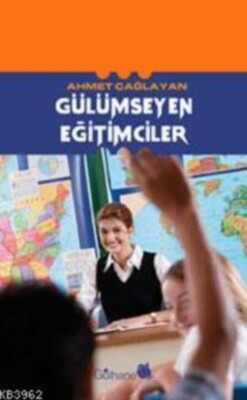 Gülümseyen Eğitimciler - Gülhane Yayınları