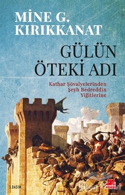 Gülün Öteki Adı - Kırmızı Kedi Yayınevi