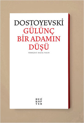 Gülünç Bir Adamın Düşü - Helikopter Yayınları