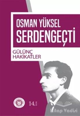 Gülünç Hakikatler - Türk Edebiyatı Vakfı Yayınları