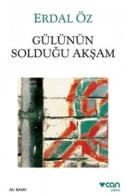 Gülünün Solduğu Akşam - Can Sanat Yayınları