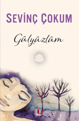 Gülyüzlüm - Kapı Yayınları