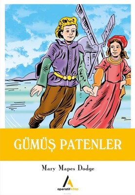 Gümüş Patenler - Aperatif Kitap Yayınları