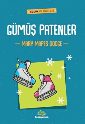 Gümüş Patenler - Bookalemun Yayınevi