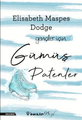 Gümüş Patenler – Gençler İçin - İnkılap Kitabevi