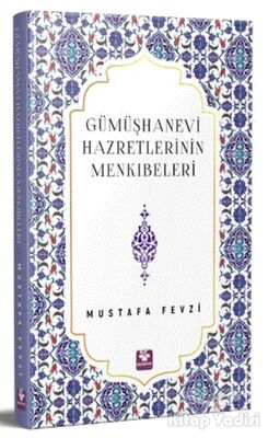 Gümüşhanevi Hazretlerinin Menkıbeleri - 1