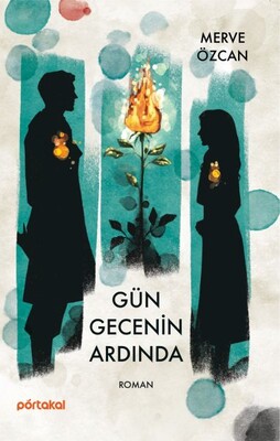 Gün Gecenin Ardında - Portakal Kitap