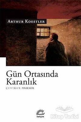 Gün Ortasında Karanlık - İletişim Yayınları