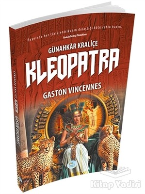 Günahkar Kraliçe Kleopatra - Maviçatı Yayınları