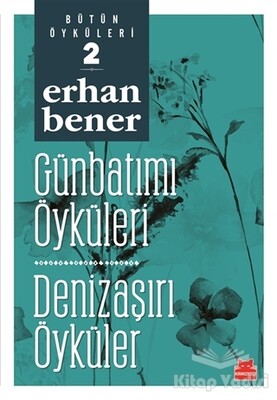 Günbatımı Öyküleri - Denizaşırı Öyküler - Kırmızı Kedi Yayınevi