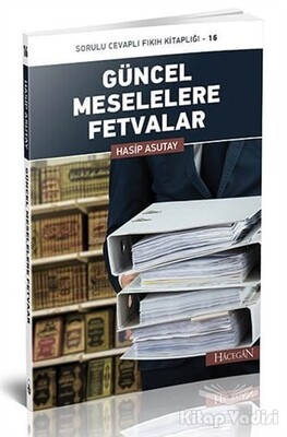 Güncel Meselelere Fetvalar - Hacegan Yayıncılık