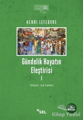 Gündelik Hayatın Eleştirisi 1 - Sel Yayınları