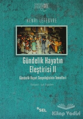 Gündelik Hayatın Eleştirisi 2 - Sel Yayınları