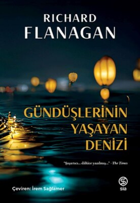 Gündüşlerinin Yaşayan Denizi - Sia Kitap