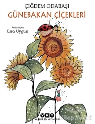 Günebakan Çiçekleri - Yapı Kredi Yayınları