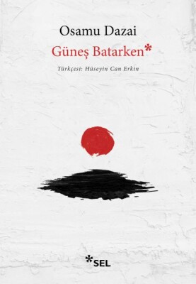 Güneş Batarken - Sel Yayınları