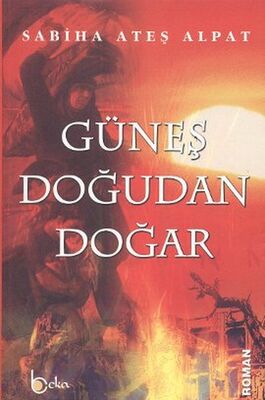 Güneş Doğudan Doğar - 1