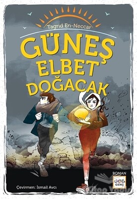 Güneş Elbet Doğacak - Nar Yayınları