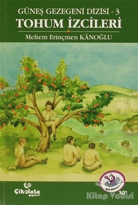 Tohum İzcileri - Güneş Gezegeni Dizisi 3 - Çikolata Yayınevi